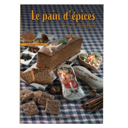 Le pain d'épices en 25 recettes