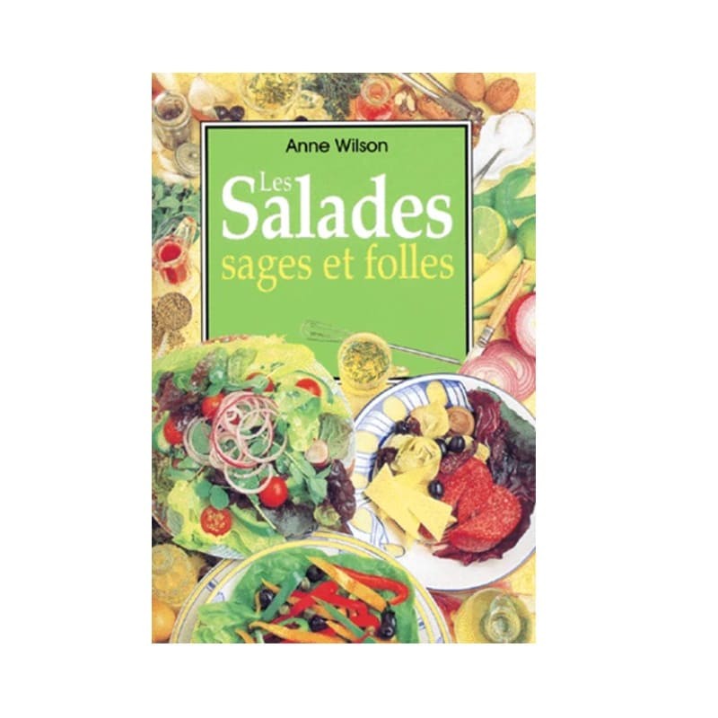 Les Salades sages et folles (Livre d'occasion) Les Salades sages et folles (Livre d'occasion)