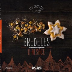 Bredeles et autres petits gâteaux d'Alsace