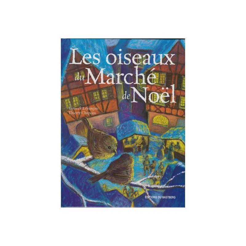 Les Oiseaux du Marché de Noël