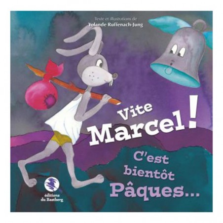 Vite Marcel ! C'est bientôt Pâques