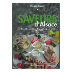 Saveurs d'Alsace - Recettes inédites de printemps et d'été