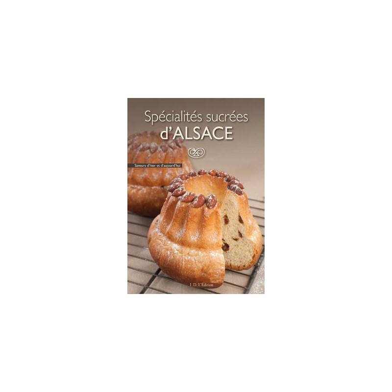 Spécialités Sucrées d'Alsace Spécialités Sucrées d'Alsace
