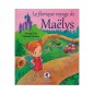 Le féerique voyage de Maëlys Le féerique voyage de Maëlys