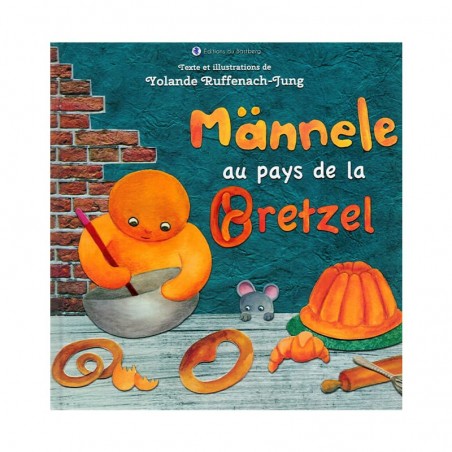 Männele au pays de la Bretzel